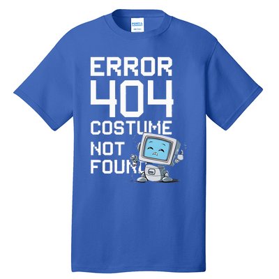 Error 404 Costume Not Found Halloween Geek Matching Tall T-Shirt