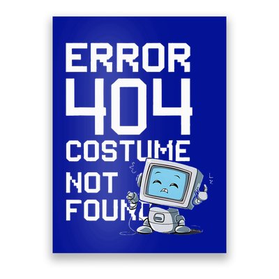 Error 404 Costume Not Found Halloween Geek Matching Poster