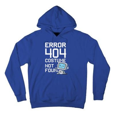 Error 404 Costume Not Found Halloween Geek Matching Tall Hoodie