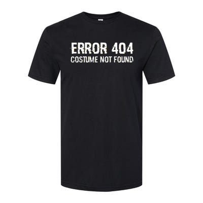 Error 404 Costume Not Found Funny Lazy Halloween Softstyle® CVC T-Shirt