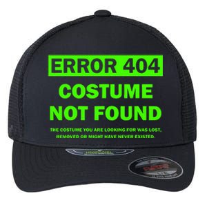 Error 404 Costume Not Found Halloween Matching Flexfit Unipanel Trucker Cap