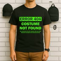 Error 404 Costume Not Found Halloween Matching T-Shirt