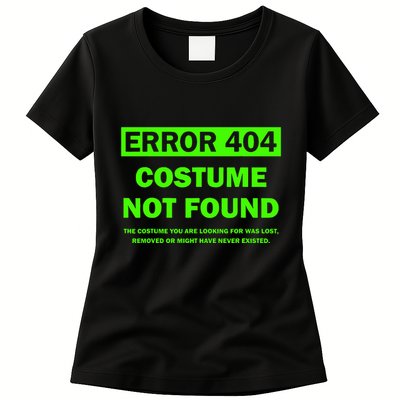 Error 404 Costume Not Found Halloween Matching Women's T-Shirt