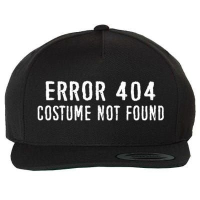 Error 404 Costume Not Found Funny Halloween Costume Wool Snapback Cap