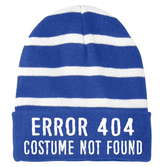 Error 404 Costume Not Found Funny Halloween Costume Striped Beanie with Solid Band