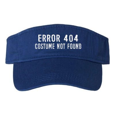 Error 404 Costume Not Found Funny Halloween Costume Valucap Bio-Washed Visor