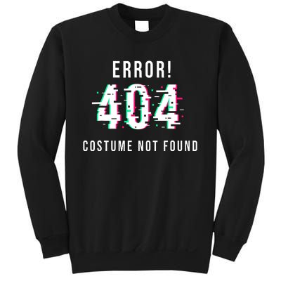 Error 404 Costume Not Found Funny Lazy Halloween Sweatshirt