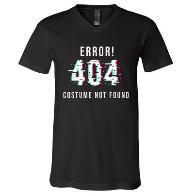 Error 404 Costume Not Found Funny Lazy Halloween V-Neck T-Shirt