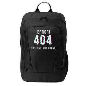 Error 404 Costume Not Found Funny Lazy Halloween City Backpack