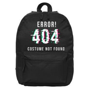 Error 404 Costume Not Found Funny Lazy Halloween 16 in Basic Backpack