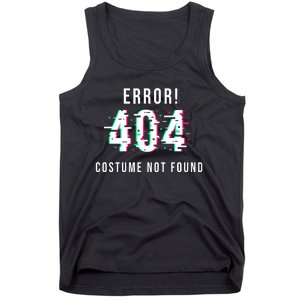 Error 404 Costume Not Found Funny Lazy Halloween Tank Top