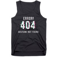 Error 404 Costume Not Found Funny Lazy Halloween Tank Top