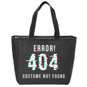 Error 404 Costume Not Found Funny Lazy Halloween Zip Tote Bag