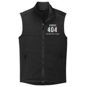 Error 404 Costume Not Found Funny Lazy Halloween Collective Smooth Fleece Vest