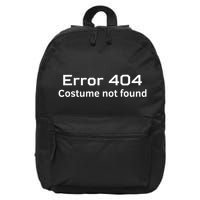 Error 404 Costume Not Found Funny Lazy Halloween 16 in Basic Backpack