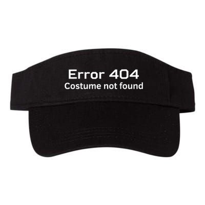 Error 404 Costume Not Found Funny Lazy Halloween Valucap Bio-Washed Visor