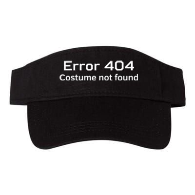 Error 404 Costume Not Found Funny Lazy Halloween Valucap Bio-Washed Visor