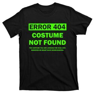 Error 404 Costume Not Found Halloween Matching T-Shirt