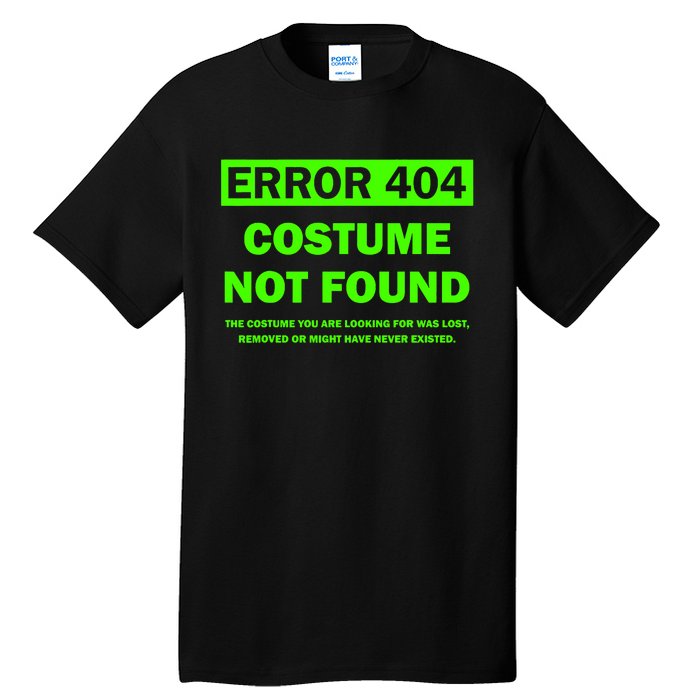 Error 404 Costume Not Found Halloween Matching Tall T-Shirt