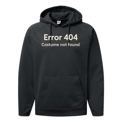 Error 404 Costume Not Found Performance Fleece Hoodie