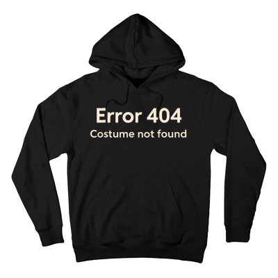 Error 404 Costume Not Found Hoodie