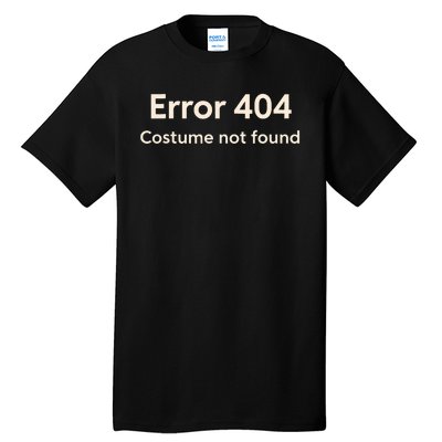 Error 404 Costume Not Found Tall T-Shirt