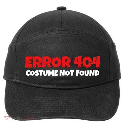 Error 404 Costume Not Found Nerds Halloween Costume Gift 7-Panel Snapback Hat