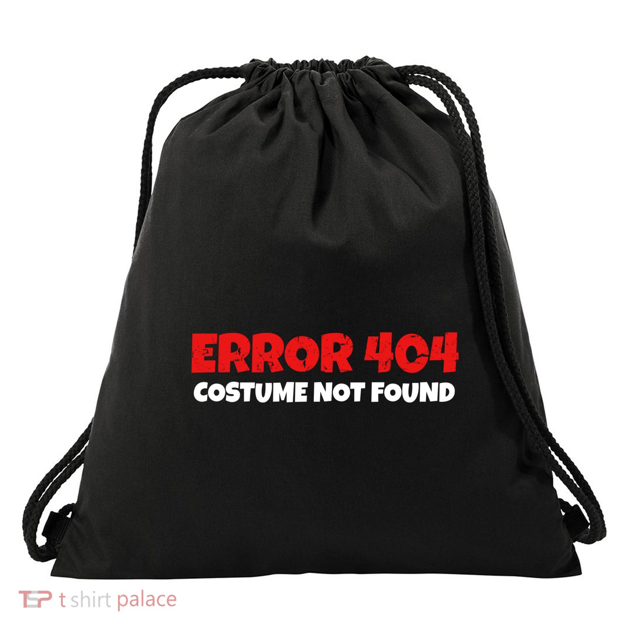 Error 404 Costume Not Found Nerds Halloween Costume Gift Drawstring Bag