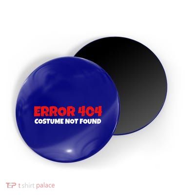 Error 404 Costume Not Found Nerds Halloween Costume Gift Magnet