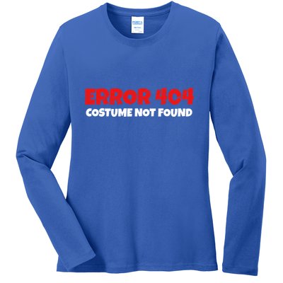 Error 404 Costume Not Found Nerds Halloween Costume Gift Ladies Long Sleeve Shirt
