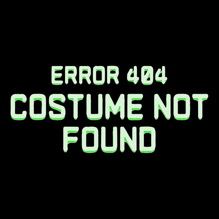 Error 404 Costume Funny Lazy Halloween T-Shirt