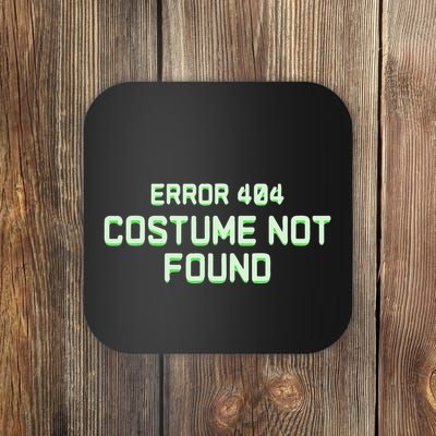 Error 404 Costume Funny Lazy Halloween Coaster