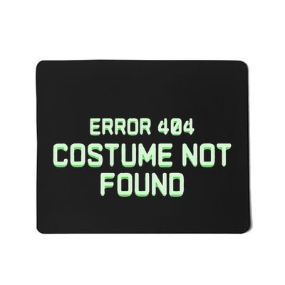 Error 404 Costume Funny Lazy Halloween Mousepad