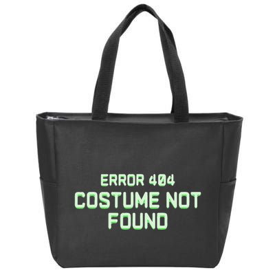 Error 404 Costume Funny Lazy Halloween Zip Tote Bag