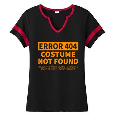 Error 404 Costume Not Found Matching Funny Lazy Halloween Ladies Halftime Notch Neck Tee