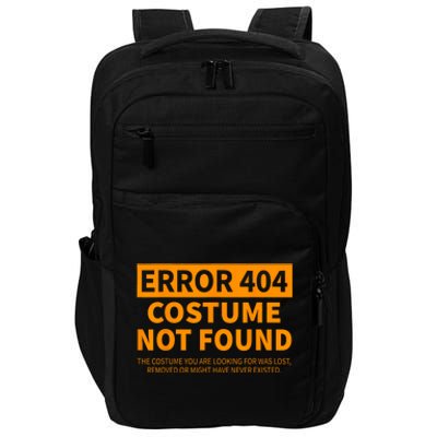 Error 404 Costume Not Found Matching Funny Lazy Halloween Impact Tech Backpack