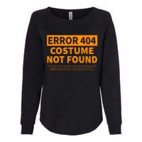 Error 404 Costume Not Found Matching Funny Lazy Halloween Womens California Wash Sweatshirt