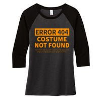 Error 404 Costume Not Found Matching Funny Lazy Halloween Women's Tri-Blend 3/4-Sleeve Raglan Shirt