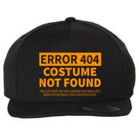 Error 404 Costume Not Found Matching Funny Lazy Halloween Wool Snapback Cap