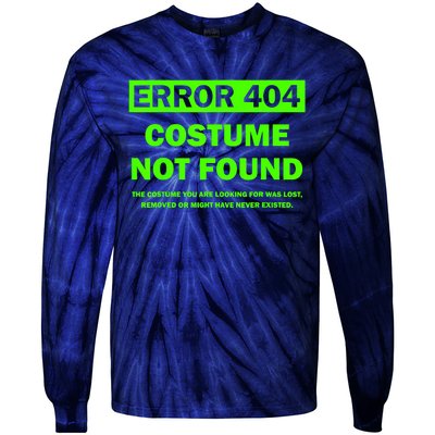 Error 404 Costume Not Found Halloween Matching Tie-Dye Long Sleeve Shirt