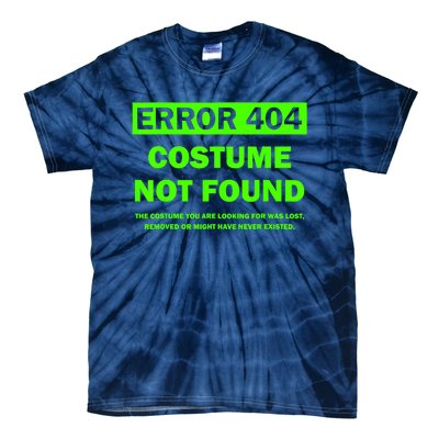 Error 404 Costume Not Found Halloween Matching Tie-Dye T-Shirt