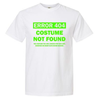 Error 404 Costume Not Found Halloween Matching Garment-Dyed Heavyweight T-Shirt