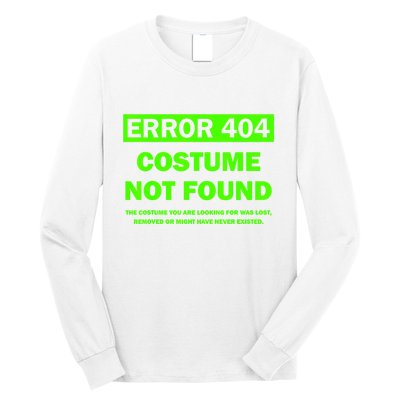 Error 404 Costume Not Found Halloween Matching Long Sleeve Shirt