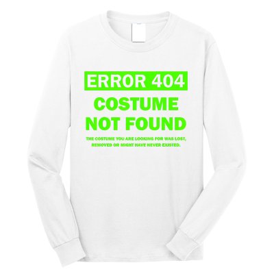 Error 404 Costume Not Found Halloween Matching Long Sleeve Shirt