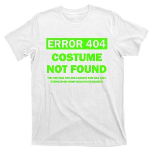 Error 404 Costume Not Found Halloween Matching T-Shirt