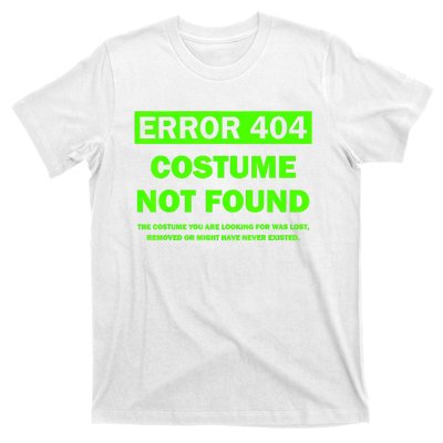 Error 404 Costume Not Found Halloween Matching T-Shirt