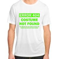 Error 404 Costume Not Found Halloween Matching Adult ChromaSoft Performance T-Shirt