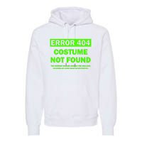 Error 404 Costume Not Found Halloween Matching Premium Hoodie