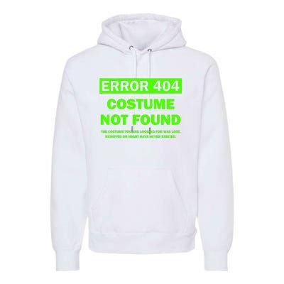 Error 404 Costume Not Found Halloween Matching Premium Hoodie