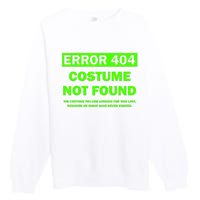 Error 404 Costume Not Found Halloween Matching Premium Crewneck Sweatshirt